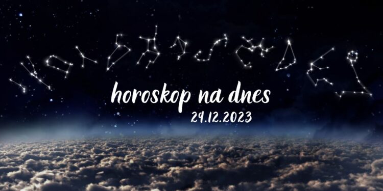 Horoskop na dnes 29. december 2023